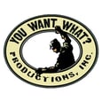 You Want What? Productions